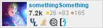 profile for somethingSomething on Stack Exchange, a network of free, community-driven Q&A sites