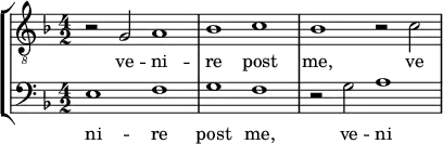 { << \new StaffGroup <<
\new Staff <<
\set Score.tempoHideNote = ##t \tempo 2 = 66
\set Staff.midiInstrument = #"voice oohs"
\clef treble \time 4/2
\relative c' {
\clef "treble_8" \time 4/2 \key g \dorian
r2 g a1 bes c bes r2 c
}
\addlyrics { ve -- ni -- re post me, ve -- }
>>
\new Staff <<
\set Staff.midiInstrument = #"voice oohs"
\clef bass \time 4/2 \key g \dorian
\new Voice \relative c {
e1 f g f r2 g a1
}
\addlyrics { ni -- re post me, ve -- ni -- }
>>
>>
>> }