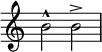 {
\override Score.TimeSignature #'stencil = ##f \relative c'' {
b2-^ b->
}
}