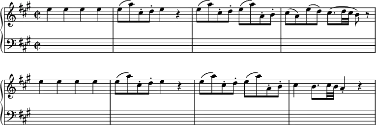 \new PianoStaff <<
\new Staff \relative c'' {
\override Score.BarNumber.stencil = ##f
\key a \major
\time 2/2
e4 e e e |
e8( a) cis,-. d-. e4 r |
e8( a) cis,-. d-. e( a) a,-. b-. |
cis8( a) e'( d) cis8.( d32 cis b8) r |
e4 e e e |
e8( a) cis,-. d-. e4 r |
e8( a) cis,-. d-. e( a) a,-. b-. |
cis4 b8. cis32 b a4-. r |
}
\new Staff {
\key a \major
\clef "bass"
s1*8 |
}
>>