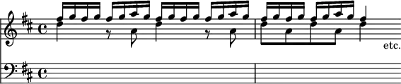 << \new Staff { \time 4/4 \key d \major << \new Voice \relative f'' { \stemUp \repeat unfold 3 { fis16 g fis g fis g a g } fis4 s8_"etc." } \new Voice \relative d'' { \stemDown d4 r8 a d4 r8 a d a d a d4 } >> }
\new Staff { \clef bass \key d \major s1 s2 s4 s8 } >>