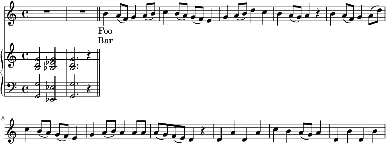
\relative c'' {
  <<
    \new Voice = "anthem" {
       R1
       R1
       \bar "||"
       b4 a8( f) g4 a8( b)
       c4 b8( a) g( f) e4
       g a8( b) d4 c
       b a8( g) a4 r4
       b a8( f) g4 a8( d)
       c4 b8( a) g8( f) e4
       g a8( b) a4 a8 a
       a( g) f( e) d4 r4
       d a' d, a'
       c b a8( g) a4
       d, b' d, b'
    }
    \new Lyrics \lyricsto "anthem" {
      Foo
    }
    \new Lyrics \lyricsto "anthem" {
      Bar
    }
    \new PianoStaff <<
      \new Staff {
        <b, d g>2 <bes es g>
        <b d g>2. r4
      }
      \new Staff {
        \clef "bass"
        <g, g'>2 <es es'>
        <g g'>2. r4
      }
    >>
  >>
}
