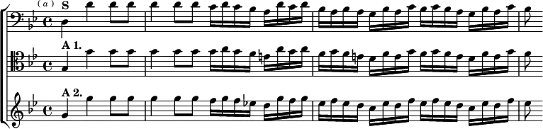 \new ChoirStaff <<
\new Staff \relative d { \clef bass \key bes \major \time 4/4 \partial 2. \mark \markup \tiny { ( \italic a ) }
d4^\markup \bold "S" d' d8 d |
d4 d8 d c16 d c bes a d c d |
bes a bes a g bes a c bes c bes a g bes a c | bes8 }
\new Staff \relative g { \clef tenor \key bes \major
g4^\markup \bold "A 1." g' g8 g |
g4 g8 g g16 a g f e a g a |
f g f e d f e g f g f e d f e g | f8 }
\new Staff \relative g' { \key bes \major
g4^\markup \bold "A 2." g' g8 g |
g4 g8 g f16 g f ees! d g f g |
ees f ees d c ees d f ees f ees d c ees d f | ees8 } >>