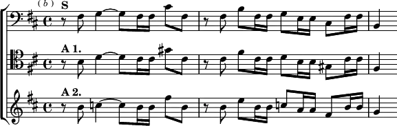 \new ChoirStaff <<
\new Staff \relative f { \clef bass \key d \major \time 4/4 \mark \markup \tiny { ( \italic b ) }
r8^\markup \bold "S" fis g4 ~ g8 fis16 fis cis'8 fis, |
r fis b fis16 fis g8 e16 e cis8 fis16 fis | b,4 }
\new Staff \relative b { \clef tenor \key d \major
r8^\markup \bold "A 1." b d4 ~ d8 cis16 cis gis'8 cis, |
r cis fis cis16 cis d8 b16 b gis8 cis16 cis | fis,4 }
\new Staff \relative b' { \key d \major
r8^\markup \bold "A 2." b c4 ~ c8 b16 b fis'8 b, |
r b e b16 b c8 a16 a fis8 b16 b | g4 } >>