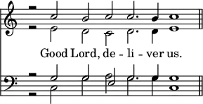 { \override Score.TimeSignature #'stencil = ##f \time 8/2 << \relative c'' { << { r2 c b c c2. b4 c1 \bar "||" } \\ { r2 e, d c d2. d4 e1 } >> }
\new Lyrics \lyricsto "1" { Good Lord, de -- li -- ver us. }
\new Staff { \clef bass << { r2 g g e g2. g4 g1 } \\ { \relative c r2 c g a g2. g4 c1 } >> } >> }