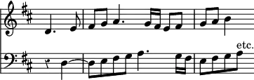 { << \new Staff \relative d' { \override Score.BarNumber #'break-visibility = #'#(#f #f #f) \override Score.Rest #'style = #'classical \override Score.TimeSignature #'stencil = ##f \time 4/4 \partial 2 \key d \major
d4. e8 | fis g a4. g16 fis e8 fis | g a b4 }
\new Staff \relative d { \clef bass \key d \major
r4 d ~ | d8 e fis g a4. g16 fis | e8 fis g a^"etc." } >> }