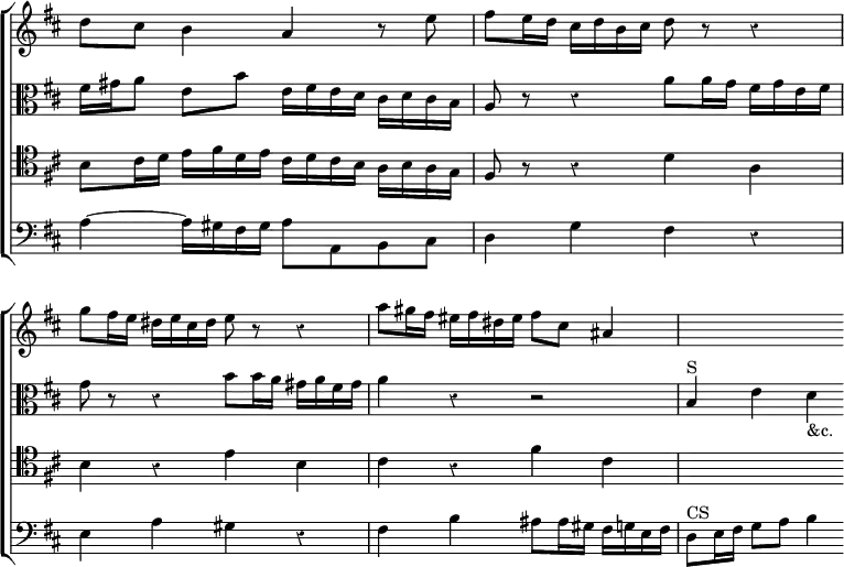 \new ChoirStaff << \override Score.BarNumber #'break-visibility = #'#(#f #f #f) \override Score.Rest #'style = #'classical \override Score.TimeSignature #'stencil = ##f
\new Staff \relative d'' { \key d \major \time 4/4
d8 cis b4 a r8 e' | fis e16 d cis d b cis d8 r r4 |
g8 fis16 e dis e cis dis e8 r r4 |
a8 gis16 fis eis fis dis eis fis8 cis ais4 | s2. }
\new Staff \relative f' { \clef alto \key d \major
fis16 gis a8 e b' e,16 fis e d cis d cis b |
a8 r r4 a'8 a16 g fis g e fis |
g8 r r4 b8 b16 a gis a fis gis |
a4 r r2 | b,4^"S" e d_"&c." }
\new Staff \relative b { \clef tenor \key d \major
b8 cis16 d e fis d e cis d cis b a b a g |
fis8 r r4 d' a | b r e b | cis r fis cis | s2. }
\new Staff \relative a { \clef bass \key d \major
a4 ~ a16 gis fis gis a8 a, b cis | d4 g fis r |
e a gis r | fis b ais8 ais16 gis fis g e fis |
d8^"CS" e16 fis g8 a b4 } >>