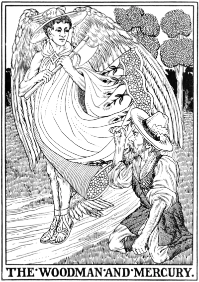 The Woodman and Mercury.