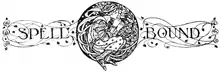 SPELLBOUND