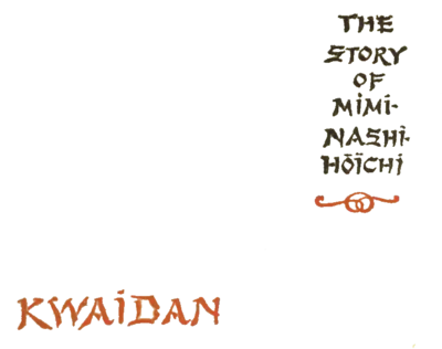 THE STORY OF MIMI-NASHI-HŌÏCHI