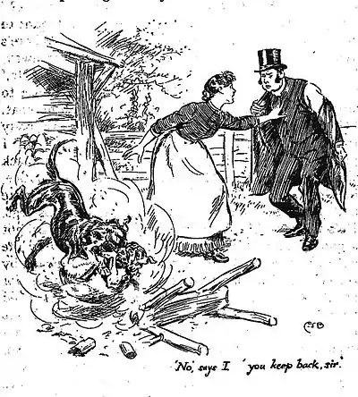 'No,' says I, 'you keep back, sir'