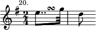 { \relative e'' { \key g \major \time 2/4 \partial 4 \mark \markup \small "20."
<< { s4*1/2 s4*2/3^\turn } \\ { e8.. g32 } >> | d8 } }