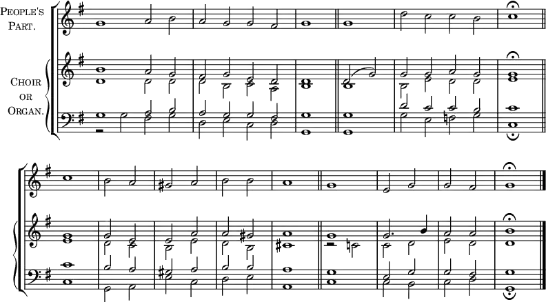 \new ChoirStaff <<
\new Staff \with {
instrumentName = \markup {
\center-column { \smallCaps "People's"
\line { \smallCaps "Part." }
}
}
} {
\clef treble
\time 4/2
\key g \major
\set Staff.midiInstrument = "choir aahs"
\omit Staff.TimeSignature
\set Score.tempoHideNote = ##t
\override Score.BarNumber #'transparent = ##t
\relative c''
{ g1 a2 b | a g g fis | g1 \bar"||" g | d'2 c c b | \time 2/2 c1 \fermata \bar"||" \break
c b2 a | gis a b b | a1 \bar"||" g | e2 g g fis | g1 \fermata \bar"|."}
}
\new PianoStaff \with {
instrumentName = \markup {
\center-column { \smallCaps "Choir"
\line { \smallCaps "or" }
\line { \smallCaps "Organ." }
}
}
} <<
\new Staff = "staff" {
\clef treble
\key g \major
\set Staff.midiInstrument = "church organ"
\omit Staff.TimeSignature
\relative c''
<< { b1 a2 g | fis g e d | d1 d2( g) | g g a g | g1 \fermata
g g2 e | e a a gis | a1 g | g2. b4 a2 a | b1 \fermata }
\\
{ d,1 2 2 | 2 b c a | b1 b | b2 e d d | e1
e d2 c | b e d b | cis1 r2 c! | c d e d | d1 } >>
}
\new Staff {
\clef bass
\key g \major
\set Staff.midiInstrument = "church organ"
\omit Staff.TimeSignature
\relative c'
<< { g1 a2 b | a g g fis | g1 \bar"||" g | d'2 c c b | c1
c b2 a | gis a b b | a1 \bar"||" g | e2 g g fis | g1 } \\
{ r2 g fis g | d e c d | g,1 g | g'2 e f g | c,1 \fermata
c g2 a | e' c d e | a,1 c | c2 b c d | g,1 \fermata } >>
}
>> >>
\layout { indent = #12 }
\midi { \tempo 2 = 69 }