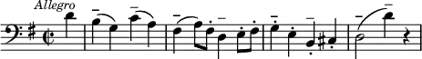 \relative c' {\clef bass
\key g \major
\time 2/2
\override Score.RehearsalMark #'break-align-symbol = #'time-signature
\mark \markup { \small \italic "Allegro" }
\partial 4*1 d4 |
b(^\markup{\bold –} g) c(^\markup{–} a) |
fis(^\markup{\bold –} a8) fis-. d4^\markup{–} e8-. fis-. |
g4-.^\markup{\bold –} e-. b-.^\markup{–} cis-. |
d2(^\markup{\bold –} d'4)^\markup{–} r4}